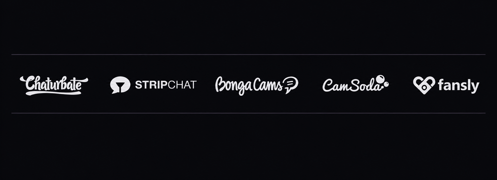 Chaturbate, Stripchat, BongaCams, CamSoda, Fansly